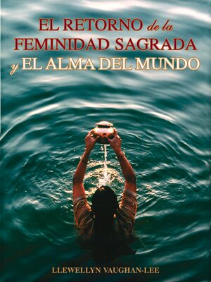 cover image of El Retorno de la Feminidad Sagrada y el Alma del Mundo